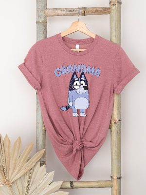 Bluey Dog Grandma Life Shirt Mum Bluey Dog Birthday Party Shirt Bandit Chilli Bingo Bluey Dog Family Shirts Bluey Dog Grandma Shirt Unique revetee 6