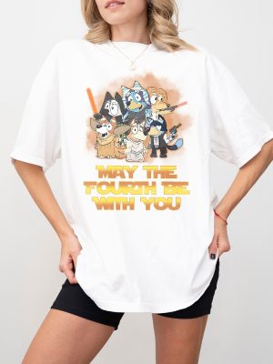 Bluey May The 4Th Be With You Shirt Bluey Shirt Bluey Dog Birthday Boy Girl Shirt Bluey Family Shirt Bluey Birthday Party Unique revetee 2