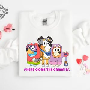 Here Come The Grannies Shirt Bluey Shirt For Grannies Disney Trip Shirt Bingo Shirt Bluey Characters Disney Trip Tee Unique revetee 4