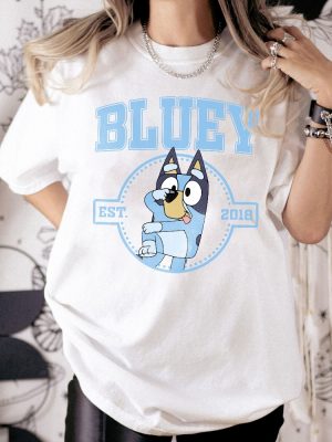 Personalized Bluey Est 2018 Shirt Custom Bluey Shirt Bluey Fathers Day Shirt Bluey Mothers Day Shirt Bluey Family Matching Shirt Unique revetee 6