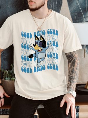 Cool Dad Bluey Shirt Bluey Fathers Day Sweatshirt Bandit Cool Dad Club Shirt Dad Birthday Gift Bluey Rad Dad Club Shirt Unique revetee 4