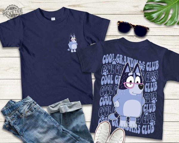 Bluey Cool Grandmas Club Shirt Bluey Family Matching Shirt Bluey Birthday Shirt Bingo Bluey Shirt Muffin Heeler Shirt Unique revetee 3