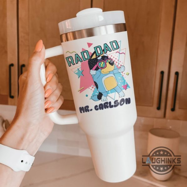 bluey rad dad tumbler personalized bluey bingo dad stanley cup 40oz dupe cool dad club tumblers fathers day gift custom cups laughinks 1