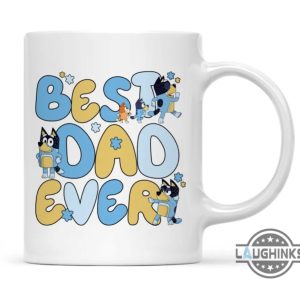 best dad ever bluey mug custom father and kids bluey family funny coffee cups 11oz 15oz personalized disney fathers day gift 2024 laughinks 4