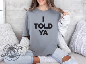 I Told Ya Challengers Shirt Tashi Duncan Tshirt Zendaya Hoodie Grey Shirt giftyzy 3