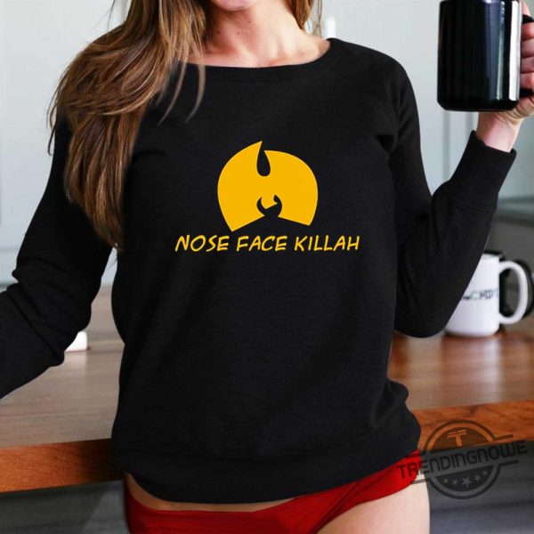 Nose Face Killah Tshirt trendingnowe 1 1