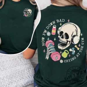 Down Bad Crying At The Gym Shirt Ts Inspired Hoodie Funny Skeleton Workout Gymer Tshirt Girl Skeleton Weightlifting Sweatshirt Funny Ts Gift For Girlfriend Shirt giftyzy 4