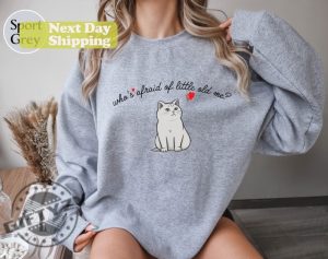 Whos Afraid Of Little Old Me Cat Shirt Cute Cat Hoodie Poets Sweatshirt Womens Tshirt Gift For Women For Mother Album Taylor Swift Shirt giftyzy 13