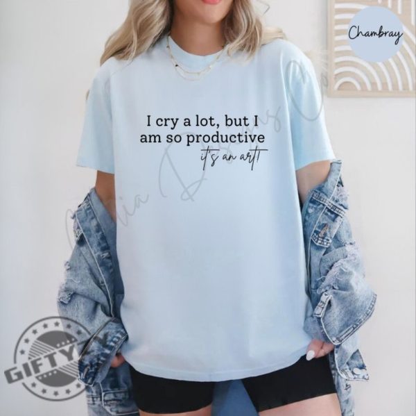 Swiftie Tortured Poets Shirt I Cry A Lot But I Am So Productive Tshirt Taylor Swift Hoodie I Can Do It Broken Heart Sweatshirt Oversized Swift Gift giftyzy 6