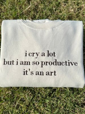 I Can Do It With A Broken Heart Embroidered Sweatshirt I Cry A Lot But Im So Productive Lyrics Shirt The Bolter Lyrics Shirt revetee 4