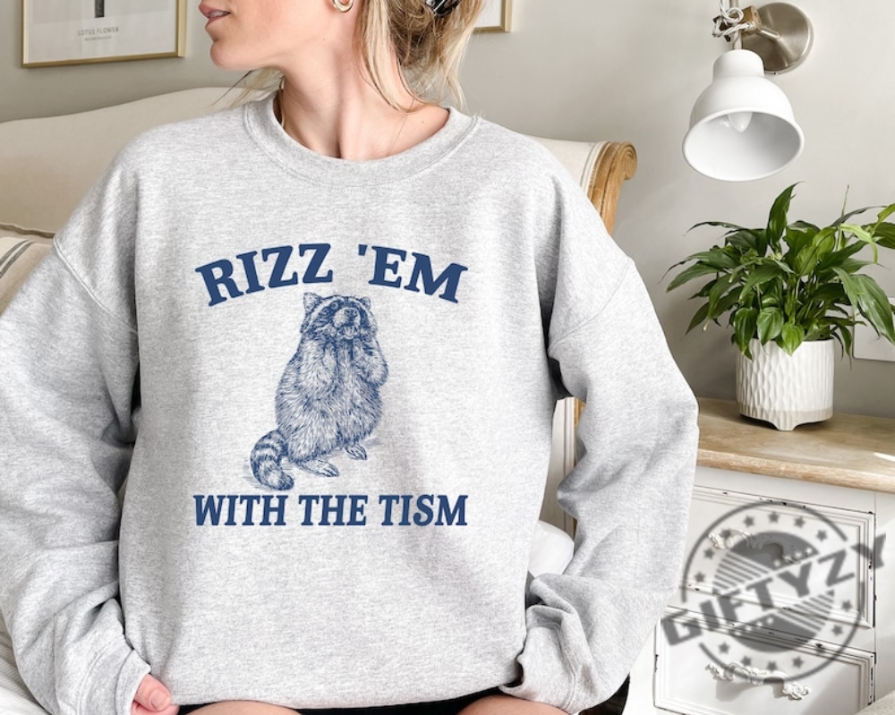 Rizz Em With The Tism Retro Shirt Vintage Funny Raccoon Graphic Tshirt Autism Awareness Sweatshirt Raccoon Meme Hoodie Cute Raccoon Shirt