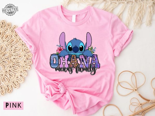 Ohana Shirt Stitch Ohana Shirt Disney Shirt Lilo And Stitch Shirt Ohana Means Family Shirt Gift For Her Disneyworld Tee Unique revetee 3