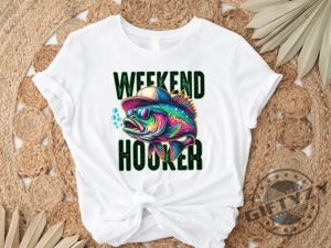 Weekend Hooker Shirt Fishing Tshirt Lake Vibes Sweatshirt Bass Fish Dad Fishing Hoodie Fishing Outfit Camping Shirt giftyzy 5