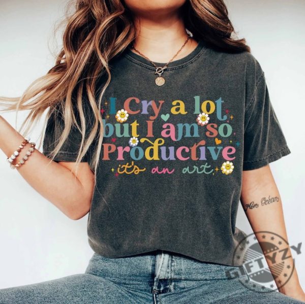 I Cry A Lot But I Am So Productive Ts Shirt Taylor Swift Song Lyrics Tshirt Funny Mothers Day Hoodie I Cry A Lot Sweater Ttpd Sweatshirt Cute Daisy Flower Mom Shirt giftyzy 1
