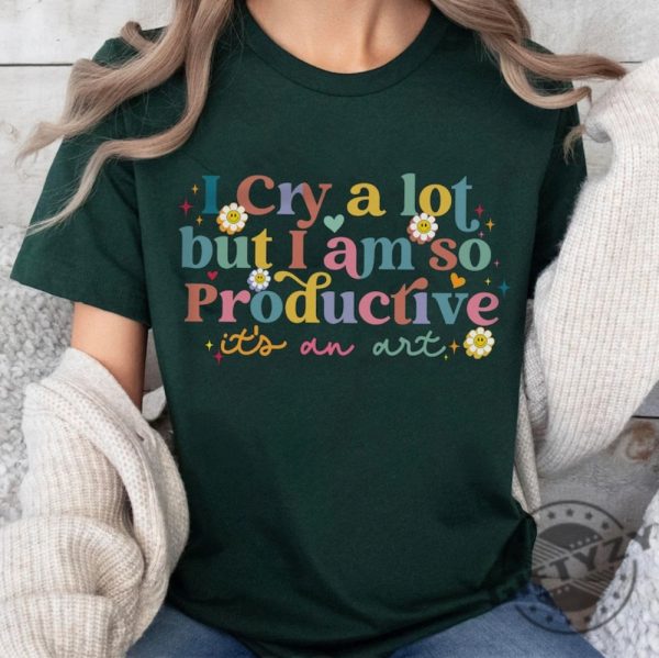 I Cry A Lot But I Am So Productive Ts Shirt Taylor Swift Song Lyrics Tshirt Funny Mothers Day Hoodie I Cry A Lot Sweater Ttpd Sweatshirt Cute Daisy Flower Mom Shirt giftyzy 2