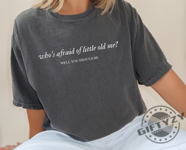 Whos Afraid Of Little Old Me Shirt The Tortured Poets Department Sweatshirt Taylor New Album Hoodie Tortured Poet Tshirt Ttpd Merch giftyzy 1