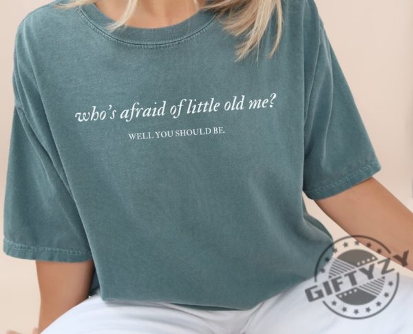 Whos Afraid Of Little Old Me Shirt The Tortured Poets Department Sweatshirt Taylor New Album Hoodie Tortured Poet Tshirt Ttpd Merch giftyzy 5