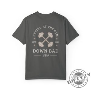Down Bad Crying At The Gym Shirt Swiftie Gift The Tortured Poets Department Apparel giftyzy 6