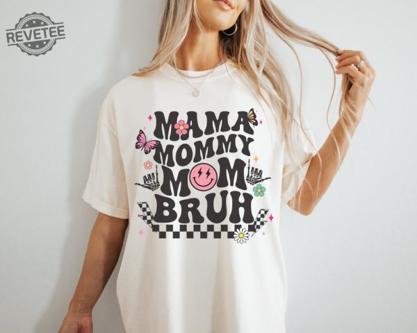 Mama Mommy Mom Bruh Shirt Bruh Shirt Mom Bruh Tee Funny Mom Tee Unique revetee 2