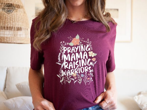 Praying Mama Raising Warriors Shirt Christian Mom Tshirt Religious Floral Mom Shirt Bible Verse Shirt Mothers Day Shirt Unique revetee 2