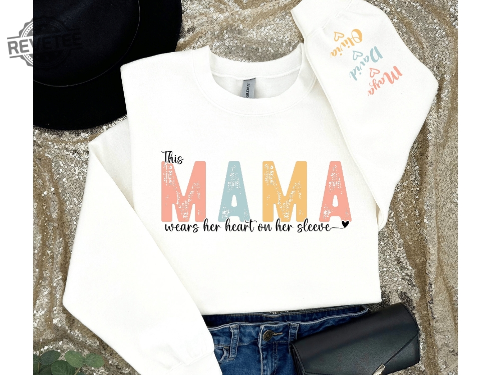 Chic Custom Mama Custom Mom Hoodie Custom Mom Sweater Custom Mothers Day Cute Mama Hoodie Mama Wears Her Heart Unique revetee 1