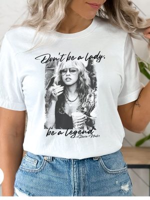 Stevie Nicks Dont Be A Lady Be A Legend Shirt Fleetwood Mac Merch Shirt For Women Vintage Stevie Nicks Graphic Tshirt Unique revetee 6