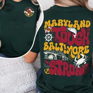 Maryland Tough Baltimore Strong T Shirt Pray For Baltimore Strong Tee Francis Scott Key Bridge Collapse 2024 Unique revetee 2