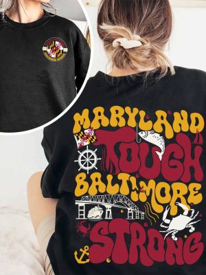 Maryland Tough Baltimore Strong T Shirt Pray For Baltimore Strong Tee Francis Scott Key Bridge Collapse 2024 Unique revetee 4