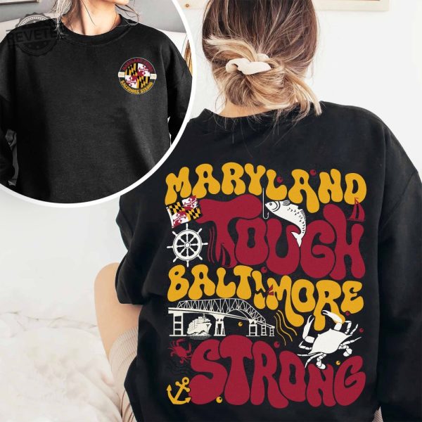 Maryland Tough Baltimore Strong T Shirt Pray For Baltimore Strong Tee Francis Scott Key Bridge Collapse 2024 Unique revetee 4