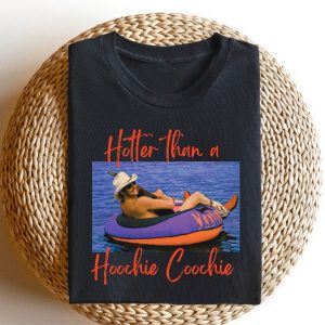 Hotter Than A Hoochie Coochie Tee Hotter Than A Hoochie Coochie Shirt 90S Country Music Trendy Summer Tee Women Concert Unique revetee 2