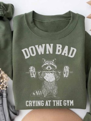 Down Bad Crying At The Gym Racoon Meme Shirt Down Bad Lyrics Taylor Swift Now Im Down Bad Crying At The Gym Unique revetee 2