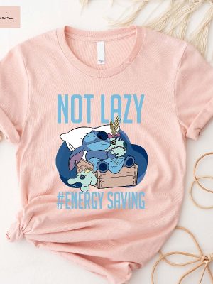 Stitch Funny Shirt Disney Stitch Shirt Disney Funny Shirt Not Lazy Save Energy Shirt Disney Family Shirt Disney Trip Shirt Unique revetee 3