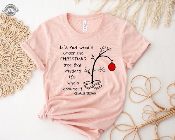 Its Not Whats Under The Tree That Matters Christmas Sweatshirt Charlie Brown Christmas Tree Tee Women Sweatshirt Unique revetee 4