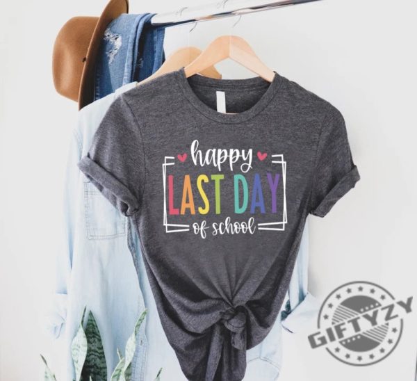 Happy Last Day Of School Shirt Last Day Of School Teacher End Of Year Gift giftyzy 2