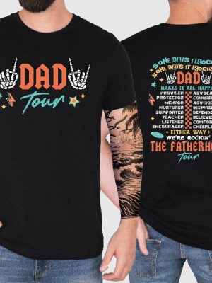 Dad Tour Shirt Gift For Dada Fatherhood Shirt Fathers Day Shirt Some Days I Rock It Shirt Unique revetee 2