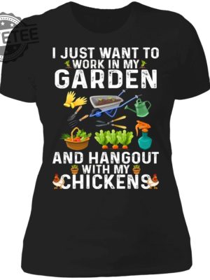 I Just Want To Work In My Garden T Shirt Unique I Just Want To Work In My Garden Hoodie I Just Want To Work In My Garden Sweatshirt revetee 4