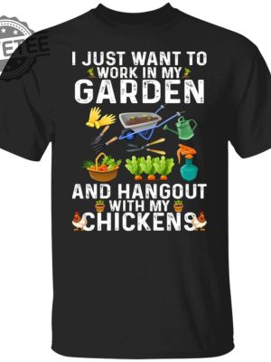 I Just Want To Work In My Garden T Shirt Unique I Just Want To Work In My Garden Hoodie I Just Want To Work In My Garden Sweatshirt revetee 5