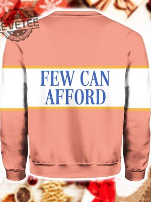 Im A Luxury Few Can Afford Sweatshirt Unique Im A Luxury Few Can Afford Hoodie Im A Luxury Few Can Afford T Shirt revetee 2