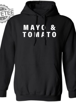 Mayo And Tomato T Shirt Unique Mayo And Tomato Hoodie Mayo And Tomato Sweatshirt revetee 2