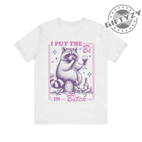 I Put The Bi In Bitch Bisexual Shirt giftyzy 5