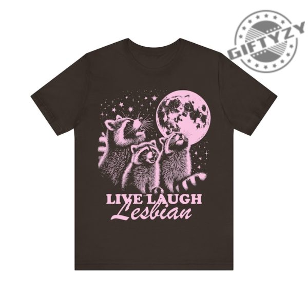 Live Laugh Lesbian Funny Lesbian Shirt giftyzy 4