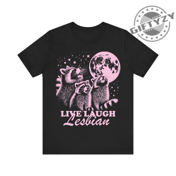 Live Laugh Lesbian Funny Lesbian Shirt giftyzy 5
