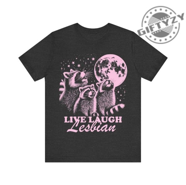Live Laugh Lesbian Funny Lesbian Shirt giftyzy 6