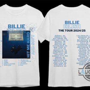 hit me hard and soft billie eilish tour 2024 t shirt trendy and stylish merchandise for fans laughinks 1