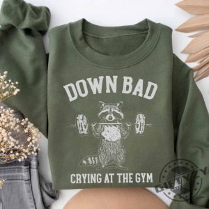 Down Bad Crying At The Gym Racoon Meme Funny Workout Shirt giftyzy 3