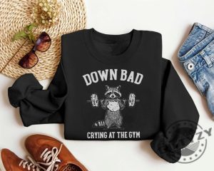 Down Bad Crying At The Gym Racoon Meme Funny Workout Shirt giftyzy 5