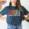 Funny Sarcastic Tshirt Gift For Mom Funny Trendy Shirt Bruh Formerly Known As Mom Shirt Funny Quote Shirt Mothers Day Shirt Unique revetee 1
