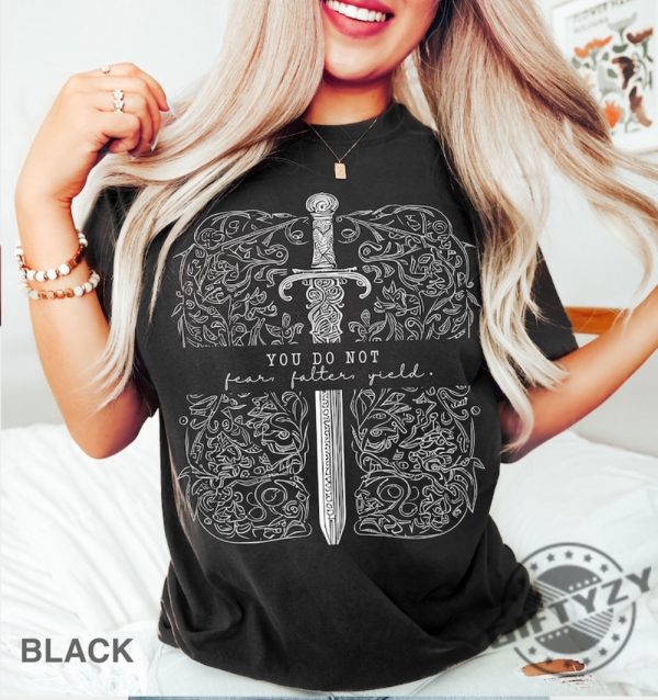 You Do Not Yield Sjm Quotes A Court Of Thorns And Roses Throne Of Glass Shirt giftyzy 3