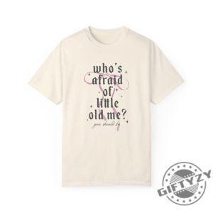 Whos Afraid Of Little Old Me Ttpd Album Tortured Poets Swiftie Poets Department Shirt giftyzy 4