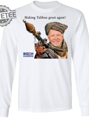 Biden Making Taliban Great Again T Shirt Unique Biden Making Taliban Great Again Hoodie Biden Making Taliban Great Again Sweatshirt revetee 3